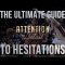 The Ultimate Guide to Hesitations