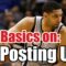 How to: Post Up | Dominate the Low Post | Pro Training Basketball