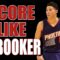 How To: Score Like Devin Booker | Score More Points | Pro Training Basketball