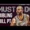 MUST DO BASKETBALL DRIBBLING DRILL PT. 2 – How To: Add A Move To Your Game – Pro Training