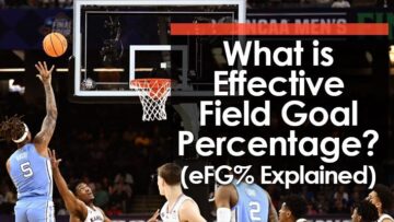 What is Effective Field Goal Percentage? (eFG% Explained)