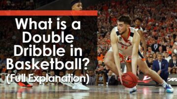 What is a Double Dribble in Basketball? (Full Explanation)