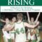 Phoenix Rising: A Playbook for Building a Mid-Major College Basketball