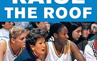 Raise the Roof: The Inspiring Inside Story of the Tennessee