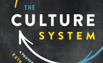 The Culture System: A Proven Process for Creating an Extraordinary
