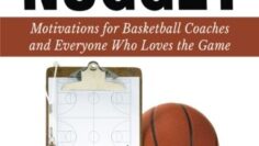 The Daily Nugget: Motivations for Basketball Coaches and Everyone Who