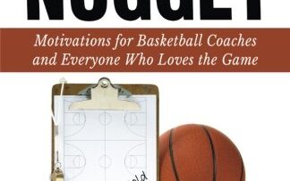 The Daily Nugget: Motivations for Basketball Coaches and Everyone Who