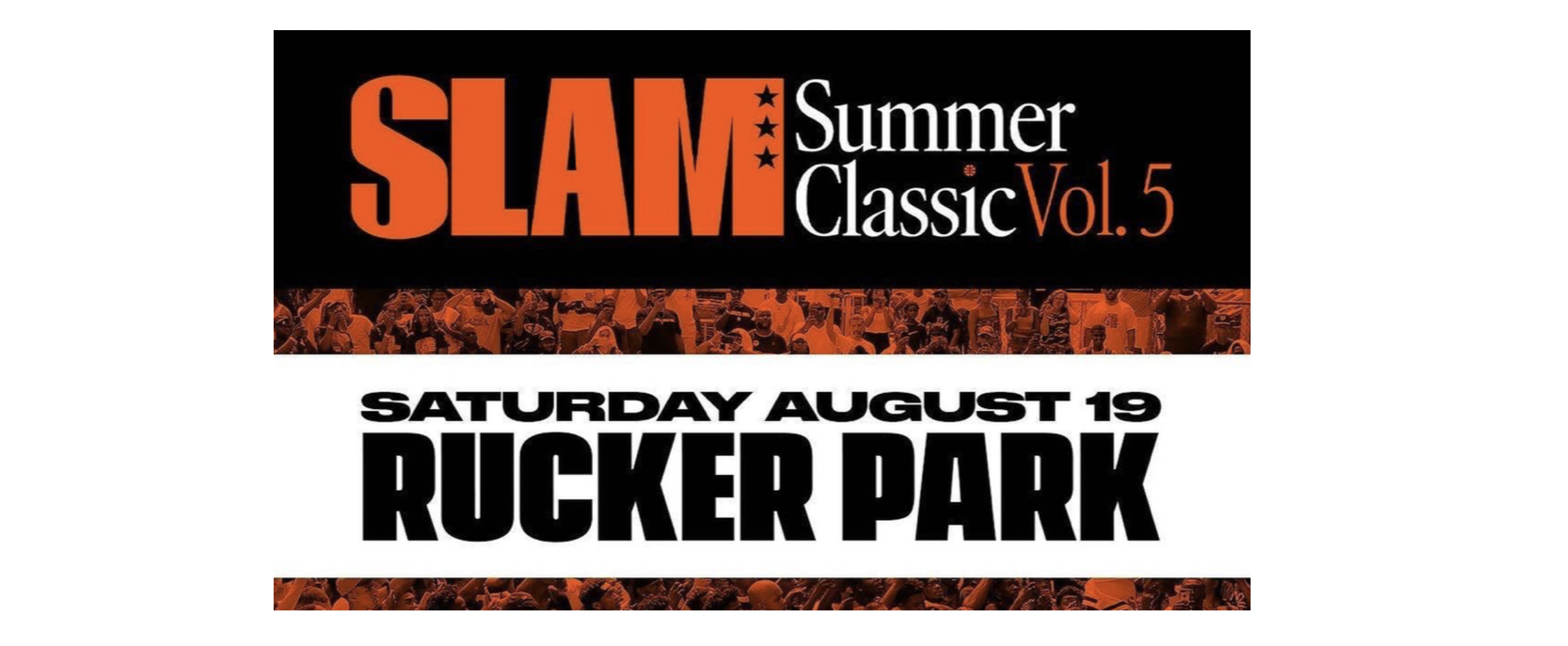 The SLAM Summer Classic Vol. 5 Returns Saturday, Aug. 19 at Rucker Park